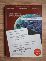 Stelica Ene - Ghid pentru bacalaureat de nota 10 la biologie, clasele XI-XII. Sinteze, teste si rezolvari