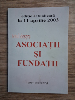 Totul despre asociatii si fundatii