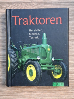 Traktoren. Hersteller, modelle, technik