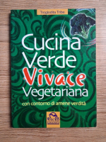 Anticariat: Troglodita Tribe - Cucina verde vivace vegetariana con contorno di amene verdita