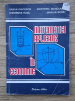 Anticariat: Vasile Diaconita - Matematici aplicate in economie