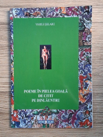 Vasile Selaru - Poeme in pielea goala de citit pe dinlauntru