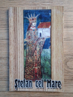 Vasile Stati - Stefan cel Mare Voievodul Moldovaniei