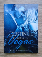Anticariat: Vera Price - Destinul e scris in Vegas