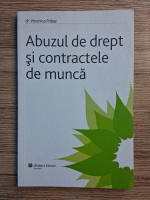 Veronica Pribac - Abuzul de drept si contractele de munca
