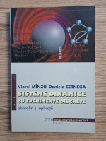 Viorel Minzu, Daniela Cernega - Sisteme dinamice cu evenimente discrete. Abordari si aplicatii