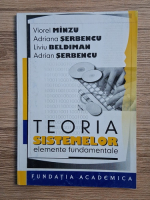 Viorel Minzu - Teoria sistemelor. Elemente fundamentale