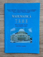 Virgiliu Schneider - Matematica. Teme pregatitoare pentru olimpiada