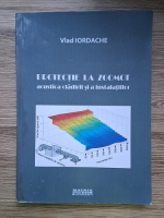 Vlad Iordache - Protectie la zgomot. Acustica cladirii si a instalatiilor