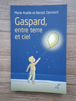 Benoit Clermont - Gaspard, entre terre et ciel