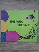 Berniece Freschet - The park, the park