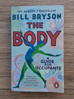Bill Bryson - The body. A guide for occupants