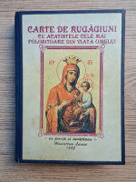 Carte de rugaciuni cu acatistele cele mai folositoare din viata omului (1998)