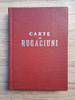 Carte de rugaciuni (editie facsimil 1942)