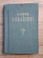 Carte de rugaciuni (editie facsimil 1942)
