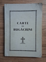 Carte de rugaciuni pentru tot crestinul (1977)