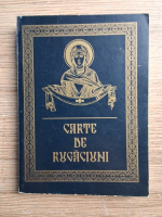 Carte de rugaciuni si invataturi de credinta ortodoxa (1998)