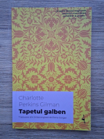 Charlotte Perkins Gilman - Tapetul galben
