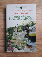 Christian Duraffourd - Cura delle malattie con piante e aromi