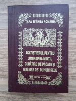 Constantin Dogaru - Acatistierul pentru luminarea mintii, curatire de pacate si izbavire de duhuri rele (2004)