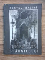 Costel Balint - Inceputul sfarsitului