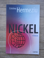 Cristina Hermeziu - Nickel