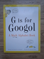 David M. Schwartz - G si for Googol. A math alphabet book