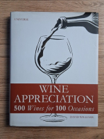 David Williams - Wine appreciation. 500 wines for 100 occasions
