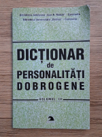 Dictionar de personalitati dobrogene, volumul 3. Filozofie, psihologie, pedagogie, logica, sociologie, teologie