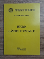 Elena Margulescu - Istoria gandirii economice 