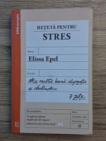 Elissa Epel - Reteta pentru stres