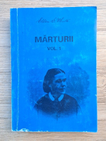 Ellen G. White - Marturii (volumul 1)