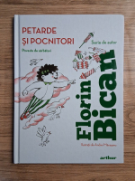 Florin Bican - Petarde si pocnitori. Poveste de sarbatori