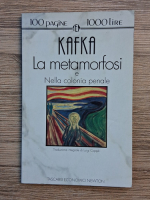 Franz Kafka - La metamorfosi e Nella colonia penale