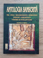 George Cosbuc - Antologia sanscrita. Farame de intelepciune