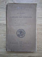 Georges Lizerand - Le dossier de l'affaire des templiers (1923)
