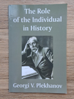 Georgi V. Plekhanov - The role of the individual in history