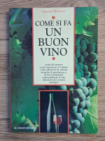 Giampiero Malaspina - Come si fa un buon vino