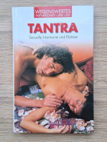 Guillermo Ferrara - Tantra. Sexuelle Harmonie und Ekstase