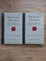 Helena Blavatsky - The secret doctrine. The synthesis of science, religion and philosophy (2 volume)