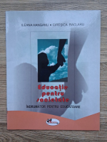Ileana Hanganu, Ciresica Raclaru - Educatie pentru societate. Indrumator pentru educatoare