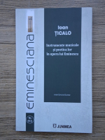 Ioan Ticalo - Instrumente muzicale si poetica lor in opera lui Eminescu