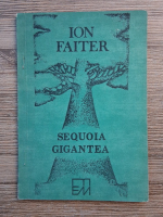 Ion Faiter - Sequoia Gigantea