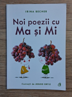 Irina Becher - Noi poezii cu Ma si Mi