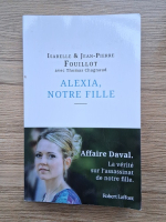 Isabelle Fouillot, Jean Pierre Fouillot - Alexia, notre fille
