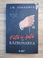 J. M. Darhower - Monster in his eyes, volumul 3. Fata in fata cu razbunarea