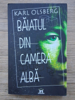 Karl Olsberg - Baiatul din camera alba