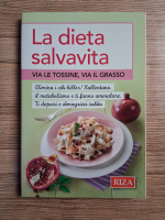 La dieta salvavita. Via le tossine, via il grasso