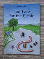Linda Allen - Too late for the picnic