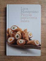 Luca Montersino - Piccola pasticceria salata